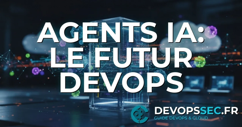 L'Ère des Agents Autonomes: Réinventer l'Orchestration DevOps