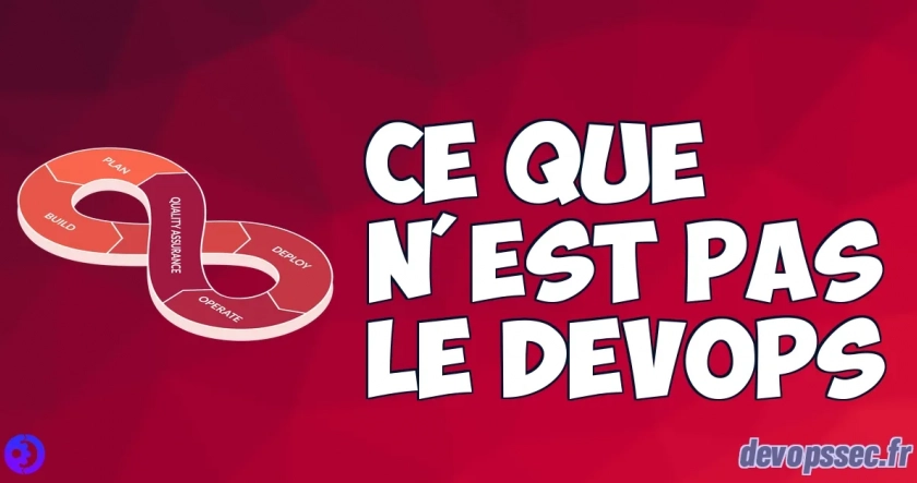 Ce que n'est pas le DevOps