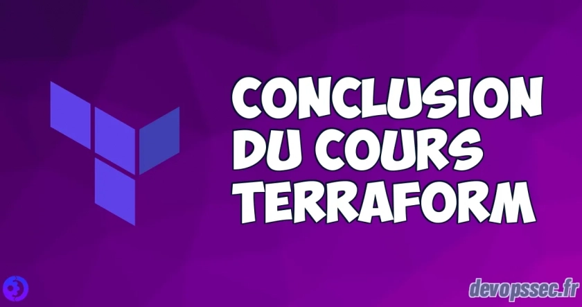 Conclusion du cours Terraform