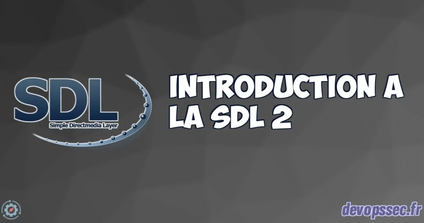 Cours complet d'introduction à la SDL 2