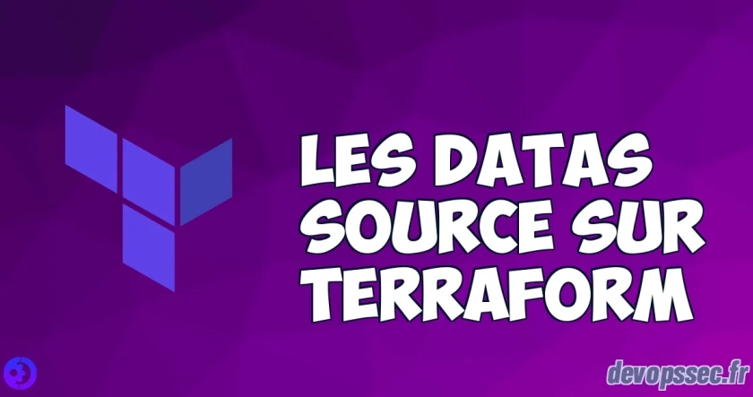 Les Datas Source sur Terraform