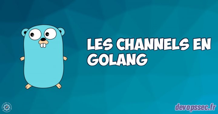 image de l'article Les channels dans le langage de programmation Go