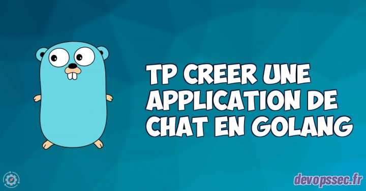 image de l'article TP créer une application de chat dans le langage de programmation Go
