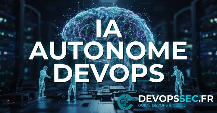 image de l'article DevOps Agentique : L'Ère des Systèmes Autonomes Intelligents