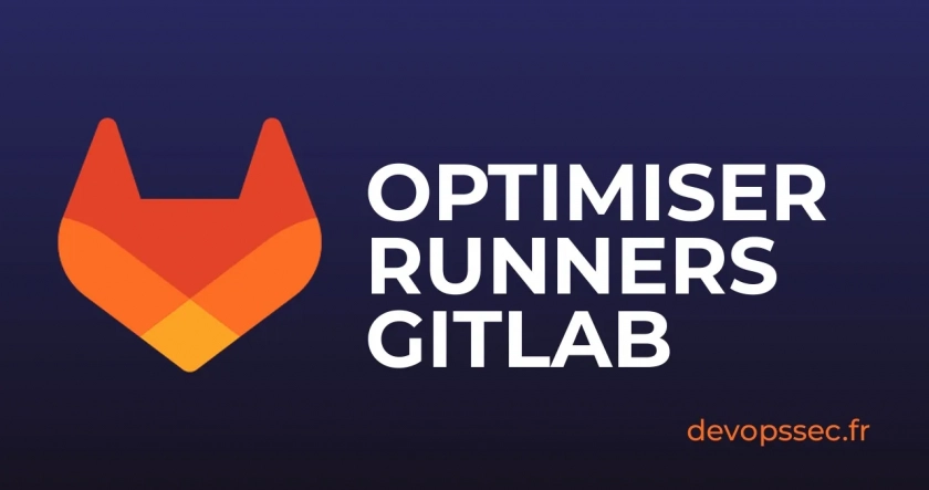 Configuration avancée des Runners GitLab via config.toml