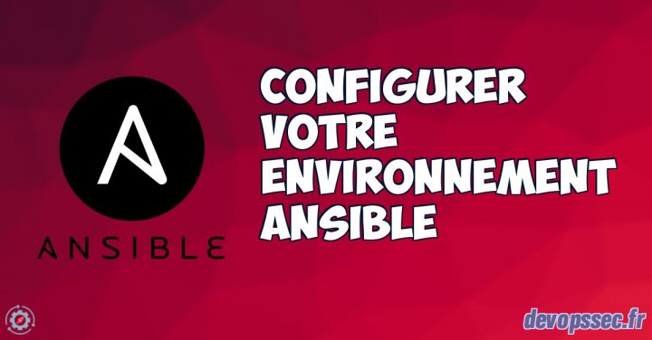 image de l'article Configurer votre environnement Ansible