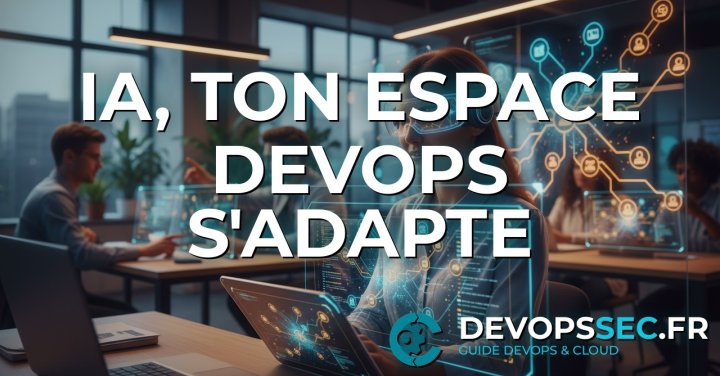 image de l'article L'Ère des Environnements DevOps Neuro-Adaptatifs : L'IA au Service de l'Expérience Humaine