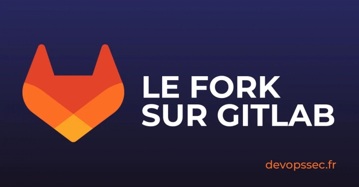 image de l'article Comment copier et contribuer à un projet GitLab via le Fork