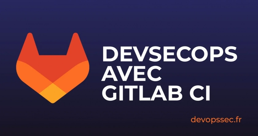 Le Pipeline Ultime GitLab pour la Qualité et le DevSecOps