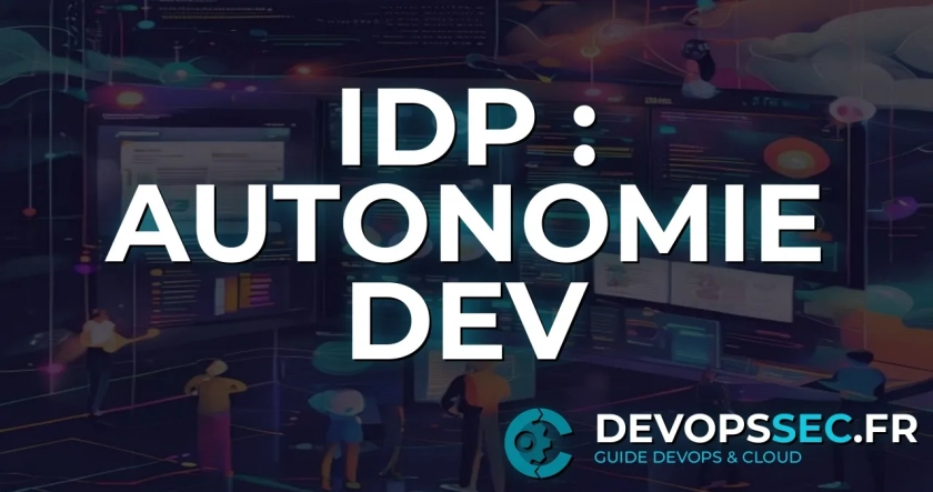 image de l'article Internal Developer Platforms (IDP) : Libérez le Potentiel de vos Développeurs