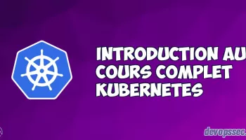 Introduction du cours pour apprendre l'orchestrateur Kubernetes (k8s)