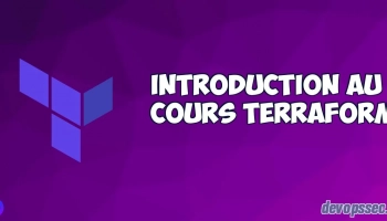 Introduction au cours complet sur Terraform