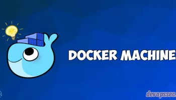 Déployer et gérer vos hôtes docker avec Docker Machine
