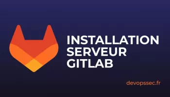 image de l'article Comment installer et configurer votre propre serveur GitLab
