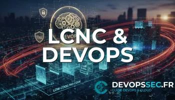 Low-Code/No-Code DevOps : L'Agilité Visuelle Rencontre la Robustesse
