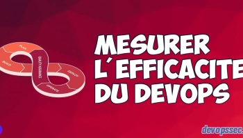 Mesurer l'efficacité du DevOps