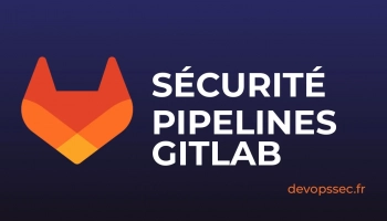 Maîtriser les permissions GitLab CI/CD pour la sécurité