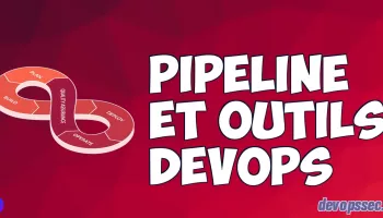 image de l'article Pipeline et outils DevOps