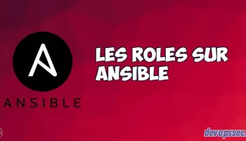 Les rôles sur Ansible
