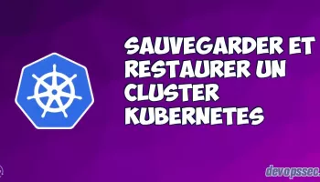Sauvegarder et restaurer votre cluster Kubernetes