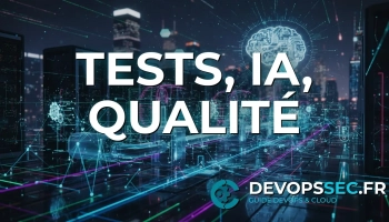 L'Ère des Tests Auto-Évolutifs : Quand l'IA Réécrit la Qualité DevOps